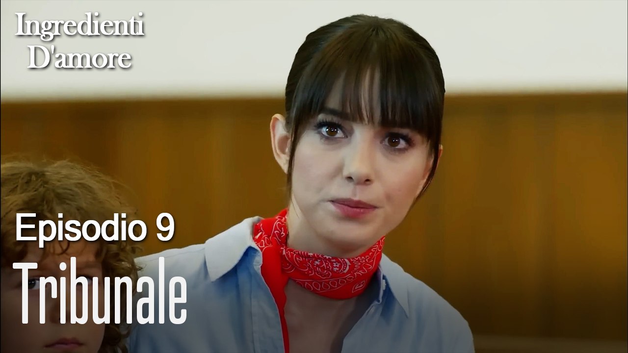 Tribunale-Ingredienti D'amore Episodio 9