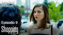 Shopping-Ingredienti D'amore Episodio 9