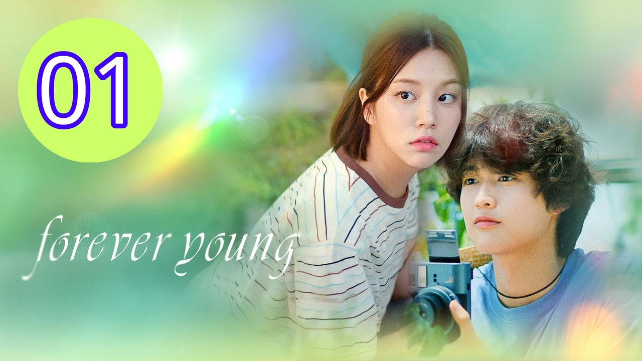 Forever Young Episode 1 Engsub