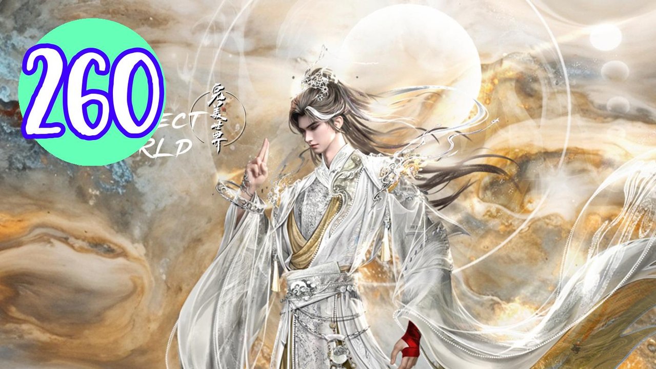 Perfect World Episode 260 Engsub