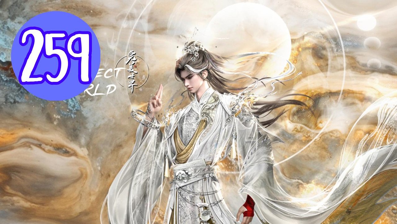 Perfect World Episode 259 Engsub