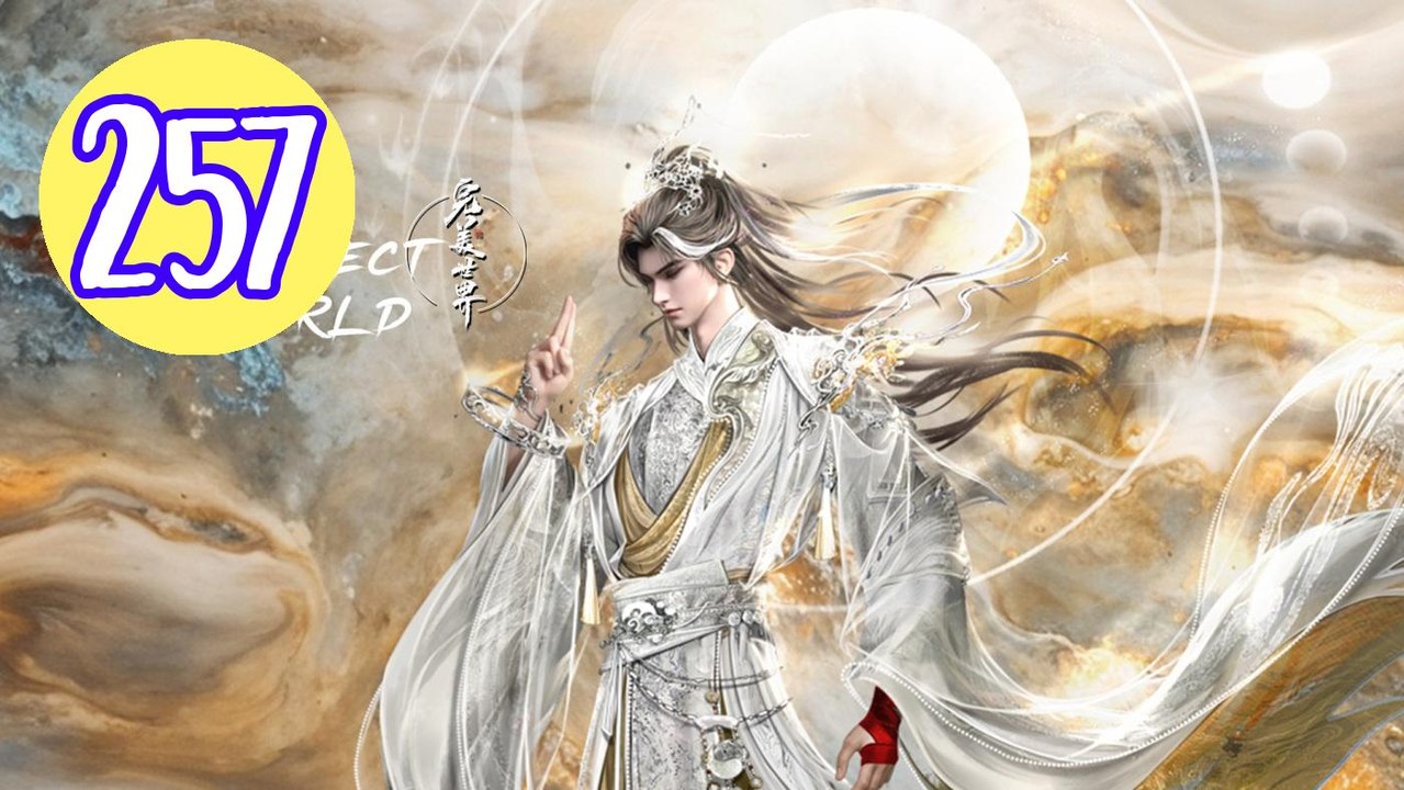 Perfect World Episode 257 Engsub