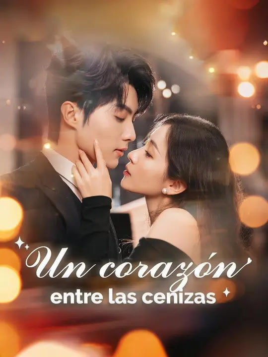 (Doblado)Un corazón entre las cenizas | Serie Completa | Short Drama Español