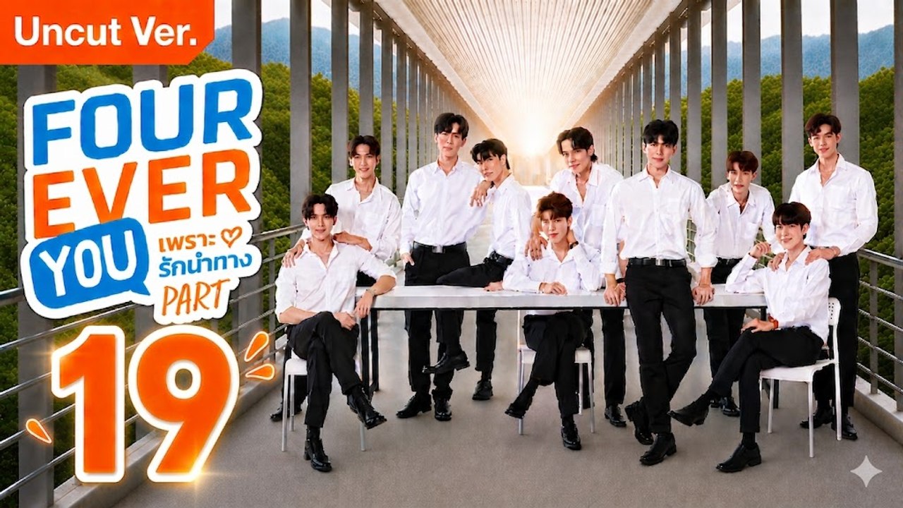 Fourever You Part 2 Ep 19 Eng Sub