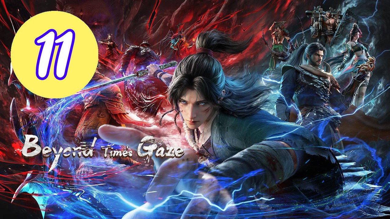 Beyond Times Gaze Episode 11 Engsub