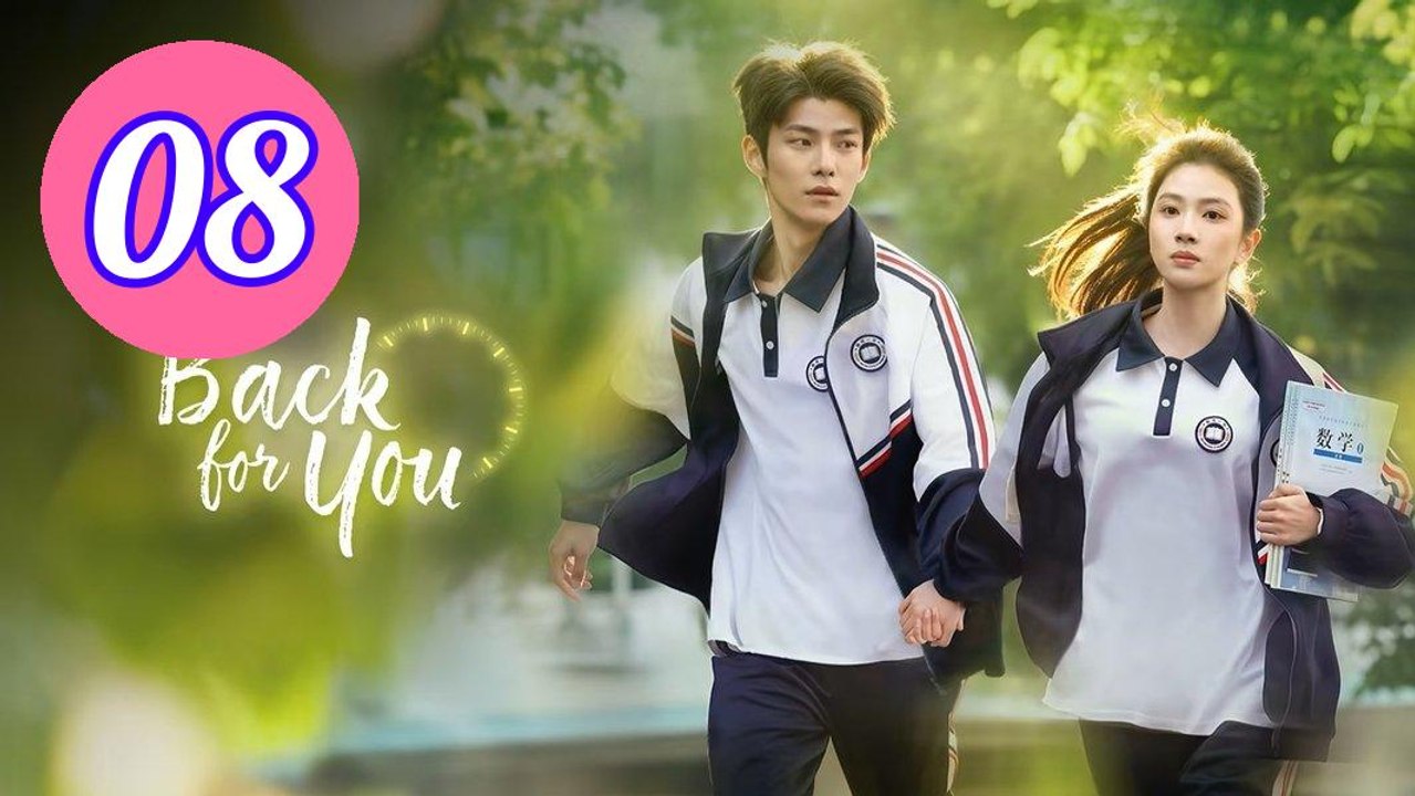 Back for You  Reversing Time Episode 8 Engsub