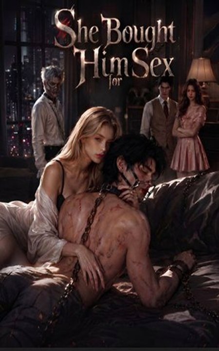 She Bought Him for S...e....x - Full Episodes