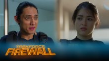 Taskforce Firewall: Martin, nais angkinin ang tagumpay ng operasyon ni Isa! (Episode 6)