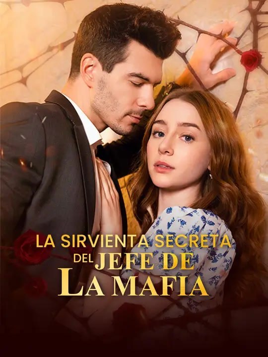 La sirvienta secreta del jefe de la mafia | Serie Completa | Short Drama Español