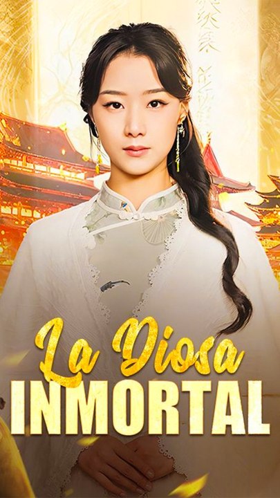La Diosa Inmortal - Completo