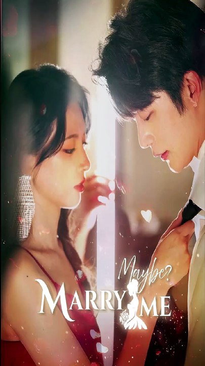 Marry Me Maybe - Full Short Drama Dubbed (English Sub)