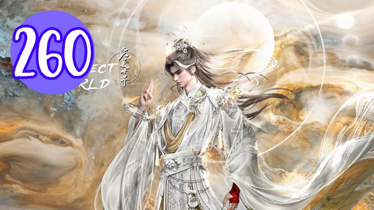 Perfect World Episode 260 Engsub
