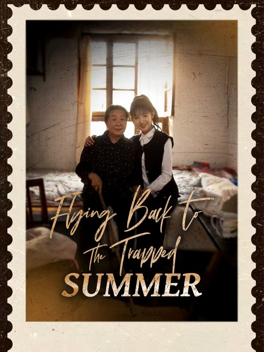 Flying Back to the Trapped Summer | Full Series (80 eps) HD
