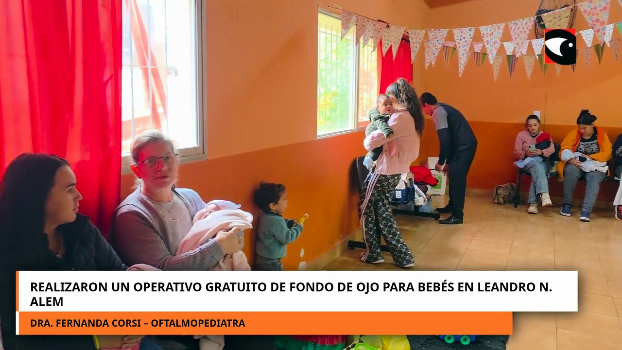 Realizaron un operativo gratuito de fondo de ojo para bebés en Leandro N. Alem