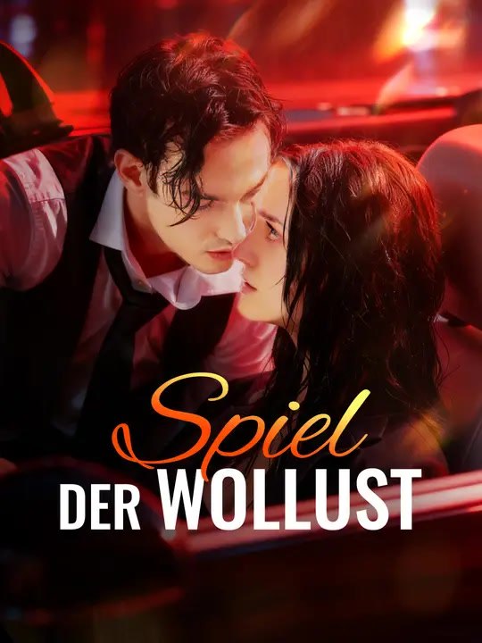 Spiel der Wollust | Komplette Serie | Short Drama Deutsch