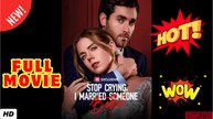 ♥️🍏💥 Stop Crying, I Married Someone Better - Full Movie