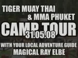 Tiger Muay Thai & MMA Phuket  Camp Tour