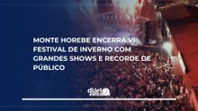 Monte Horebe encerra VI Festival de Inverno com grandes shows e recorde de público