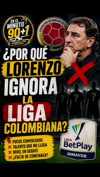 ¿Lorenzo está ignorando el talento local o la Liga Colombiana realmente perdió nivel?