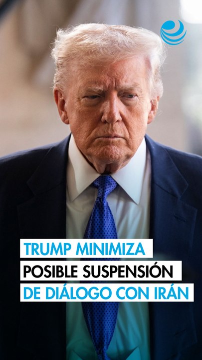 Trump asegura que "no pasa nada" si Irán suspende las conversaciones para el cese de hostilidades