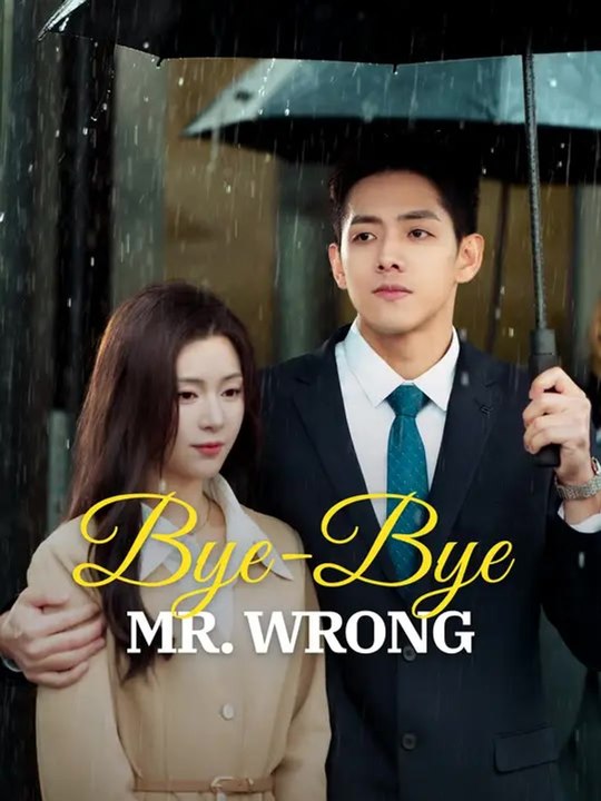 Bye-Bye, Mr. Wrong Series | Short Drama English | Full Movie Drama #GoldReelTV | GoldReel TV