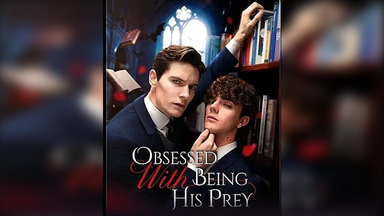 [EngSub] Obsessed With Being His Prey