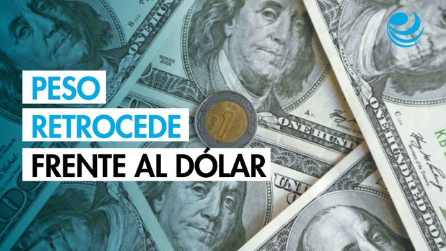 Peso mexicano retrocede frente al dólar por suspensión de las negociaciones entre EU e Irán