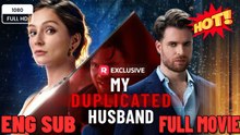 My Duplicated Husband #FullMovie (Short Drama)