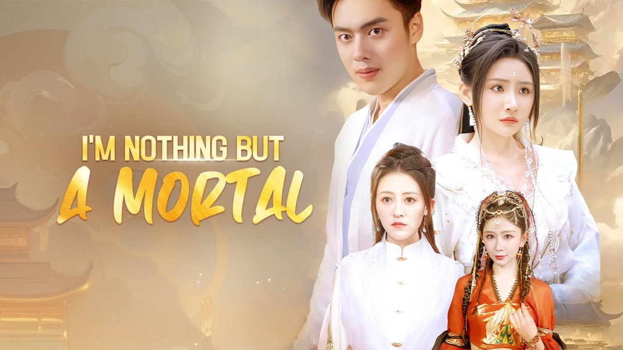 I'm Nothing But A Mortal Full Hd