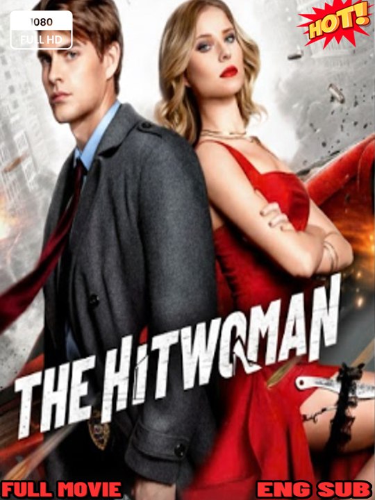 🔥[HotDrama] HITWOMEN - (2026) - FULL ENGSUB | Reelshort Hot HD
