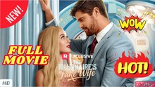 🧡🍏 🔥The Billionaire's Fake Wife - Full EngSub