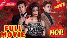 [🔥Hot 2026] Cancel the Wedding, Queen Moves On (2026) - FULL ENGSUB | Reelshort Hot HD