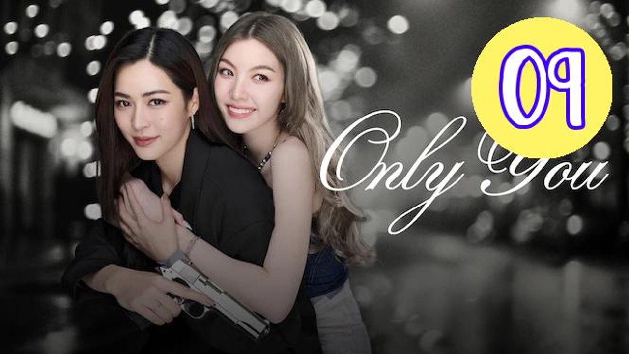 Only You 2025 Episode 9 Engsub
