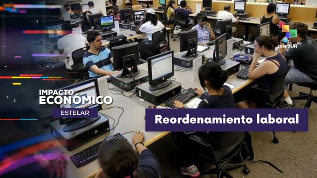 IMPACTO ECONÓMICO ESTELAR | Mercado laboral enfrenta cambio en estructuras operativas y financieras