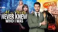 My Wife Never Knew Who I Was - FULL [Eng Sub]