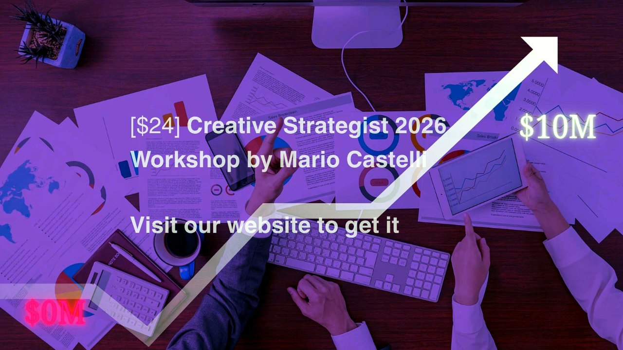 Creative Strategist 2026 Workshop | Mario Castelli