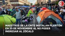Maestros de la CNTE instalan plantón en 20 de noviembre al no poder ingresar al Zócalo