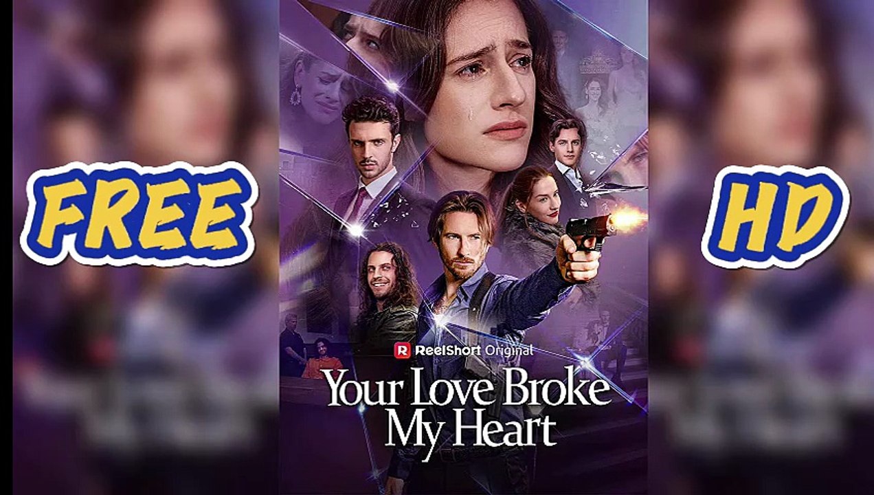 【NEW】Your Love Broke My Heart👑 --- [Eng Sub] 🌙
