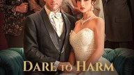 Dare to Harm the Billionaire's Wife? Series (75 eps) HD | CineLatino Drama