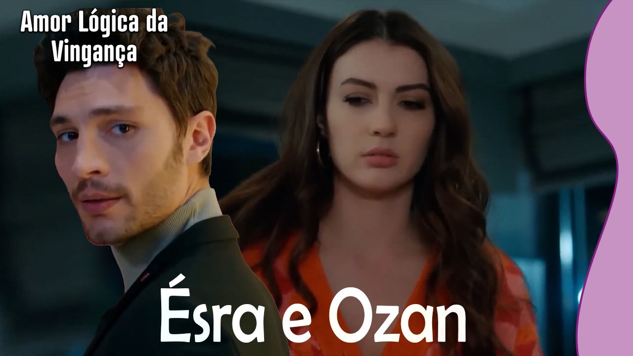 Ésra e Ozan