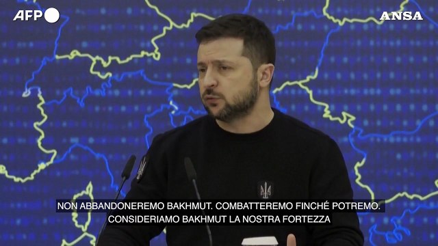 Ucraina, Zelensky: Non lasciamo Bakhmut, e' la nostra fortezza