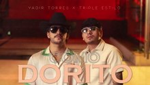 Yadir Torres - Cómo Dorito (LETRA)