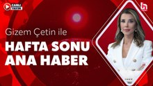 Gizem Çetin ile Hafta Sonu Ana Haber (30 Mayıs 2026)