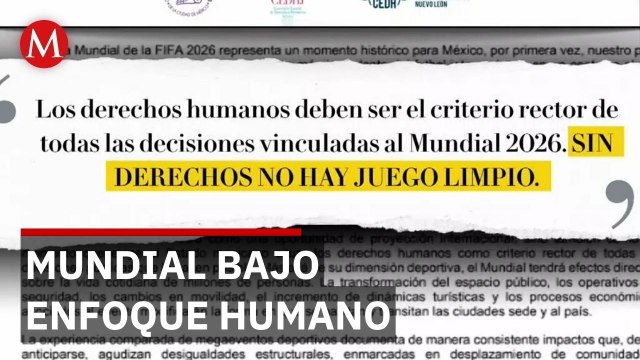 Comisiones de Derechos Humanos piden priorizar garantías fundamentales durante el Mundial
