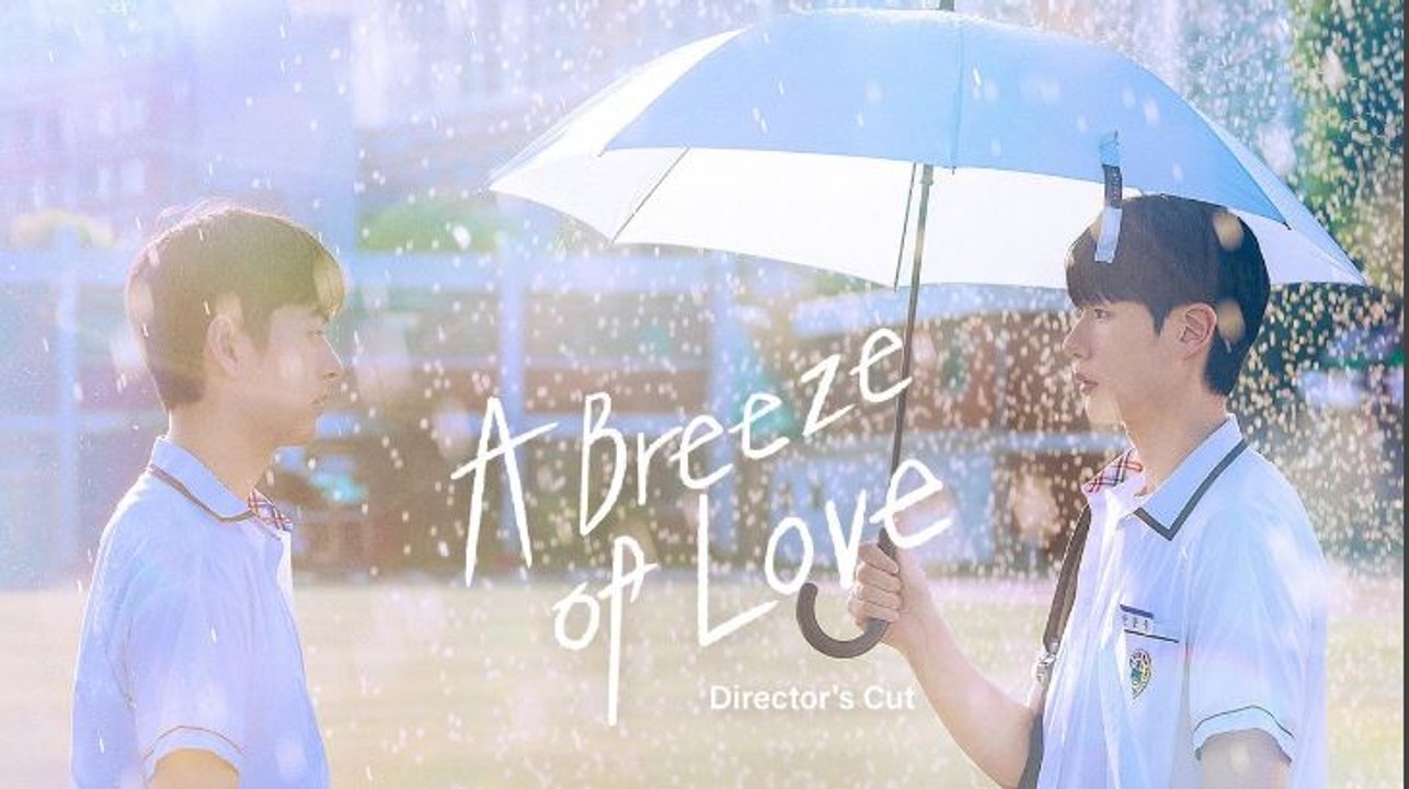 A Breeze of Love (Director's Cut) Episode 1