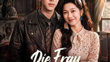 Die Frau, die den Richtigen wählte | Komplette Serie | Short Drama Deutsch