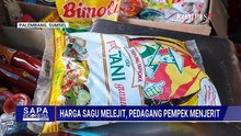 Harga Sagu Naik! Pedagang Pempek di Palembang Keluhkan Omzet Turun Drastis | SAPA SIANG