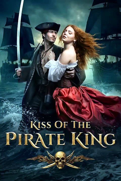 [ My Drama ]  Kiss of the Pirate King: Claimed by the Ruler of the Sea