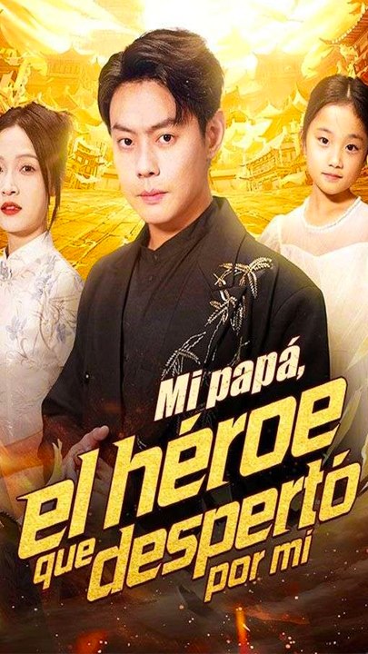 Mi Papá, El HéRoe Que Despertó Por Mí Completo