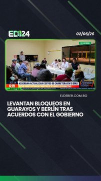 Levantan bloqueos en Guarayos y Berlín tras acuerdos con el Gobierno